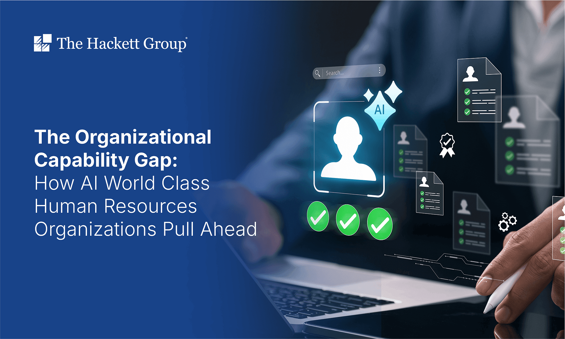 The Organizational Capability Gap: How AI World Class Human Resources Organizations Pull Ahead