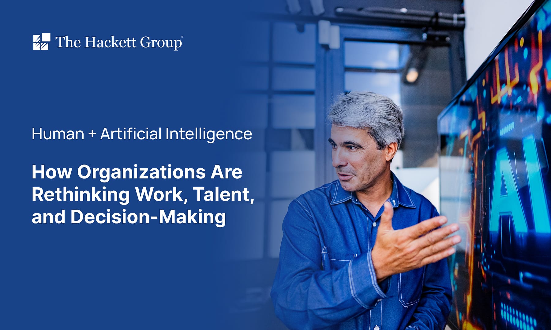 Human + Artificial Intelligence: How Organizations Are Rethinking Work, Talent, and Decision-Making