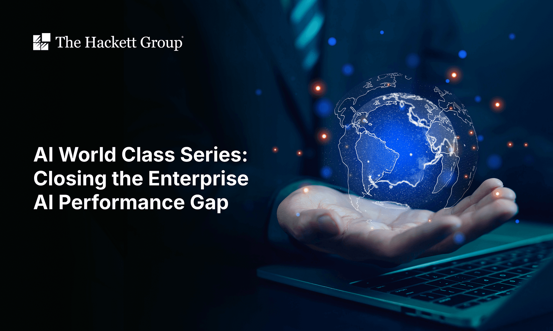 AI World Class Series: Closing the Enterprise AI Performance Gap